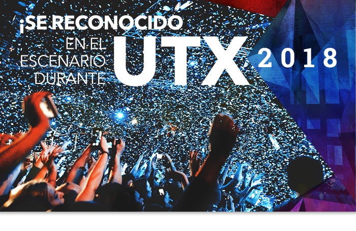 Se Reconocido en el escenario durante UTX 2018