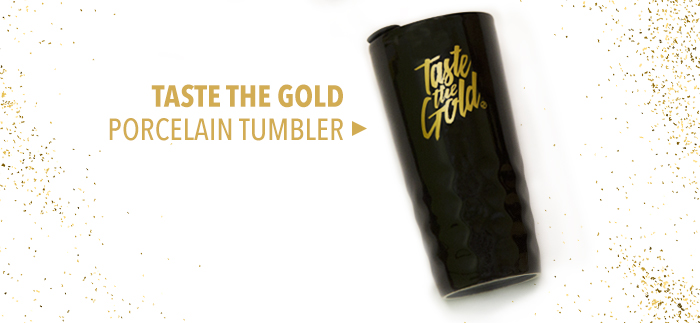 Taste the Gold mug - Click to Buy Now!